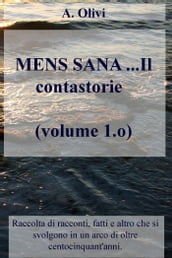 MENS SANA ...Il contastorie (volume 1.o)