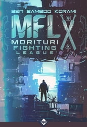 MFL - Morituri Fighting League