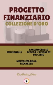 MILLIONALLY - MENTALITÁ DELLA RICHEZZA - RAGGIUNGERE LO SCOPO E L AZIONE DI SUCCESSO (3 LIBRI)