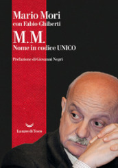M.M. Nome in codice Unico