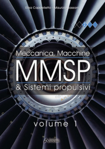 MMSP. Meccanica, macchine &amp; sistemi propulsivi. Per gli Ist. tecnici e professionali. Con espansione online. Vol. 1