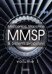 MMSP. Meccanica, macchine & sistemi propulsivi. Per gli Ist. tecnici e professionali. Con espansione online. Vol. 1