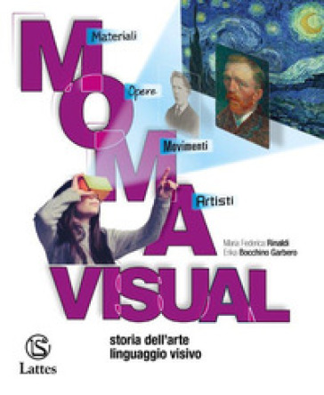 M.O.M.A. visual. Storia dell'arte e Linguaggio visivo. Con Album dell'arte e Cardboard. Per la Scuola media