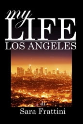 MY LIFE - LOS ANGELES