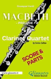 Macbeth prelude - Clarinet Quartet (parts & score)