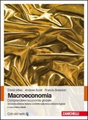 Macroeconomia. Comprendere l economia globale. Con e-book