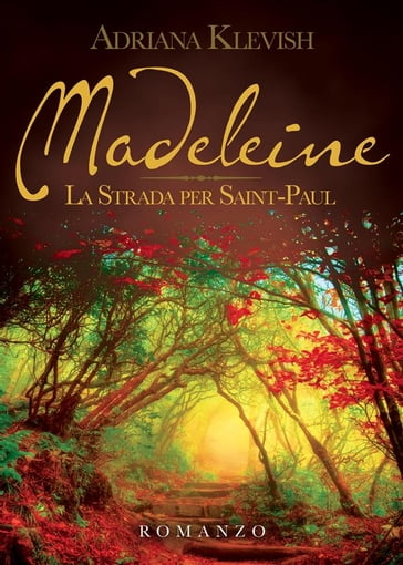 Madeleine - la strada per saint paul