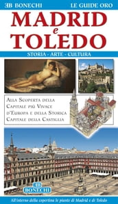 Madrid e Toledo. Storia, Arte, Cultura