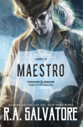 Maestro. Il ritorno. Dungeons & Dragons. Forgotten Realms. 2.