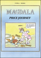 Magdala. Price journey