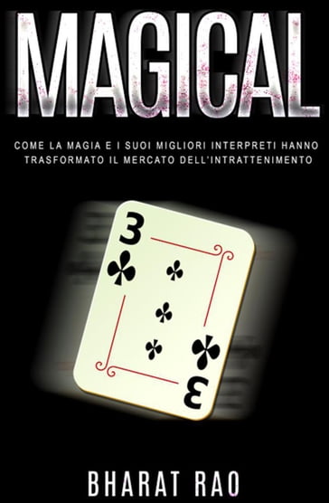 Magical: Come La Magia E I Suoi Migliori Interpreti Hanno Trasformato Il Mercato Dell'intrattenimento