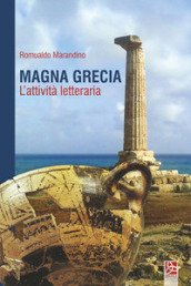 Magna Grecia. L attività letteraria