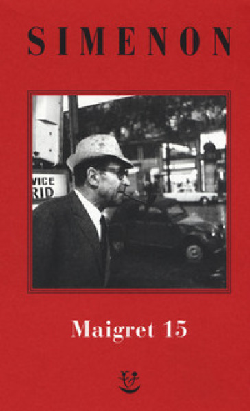 I Maigret: Maigret e il produttore di vino-La pazza di Maigret-Maigret e l'uomo solitario-Maigret e l'informatore-Maigret e il signor Charles. Nuova ediz.. 15.