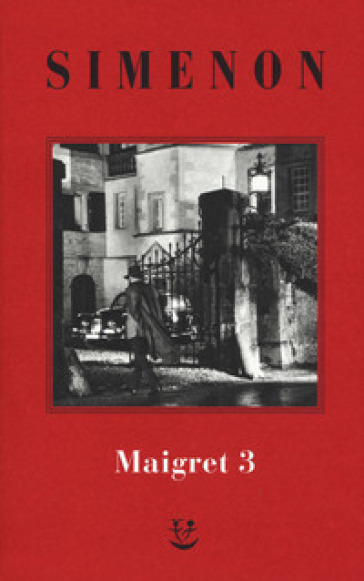 I Maigret: La balera da due soldi-L'ombra cinese-Il caso Saint-Fiacre-La casa dei fiamminghi-Il porto delle nebbie. 3.