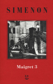 I Maigret: La balera da due soldi-L ombra cinese-Il caso Saint-Fiacre-La casa dei fiamminghi-Il porto delle nebbie. 3.