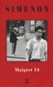 I Maigret: Il ladro di Maigret-Maigret a Vichy-Maigret è prudente-L amico d infanzia di Maigret-Maigret e l omicida di Rue Popincourt. Nuova ediz.. 14.
