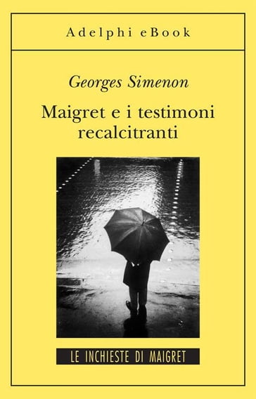 Maigret e i testimoni recalcitranti