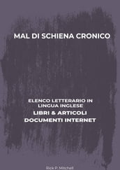 Mal Di Schiena Cronico: Elenco Letterario in Lingua Inglese: Libri & Articoli, Documenti Internet