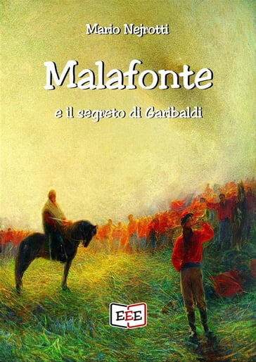 Malafonte e il segreto di Garibaldi