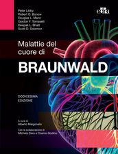 Malattie del cuore di Braunwald - 12 ed.