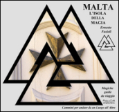 Malta, l isola della magia