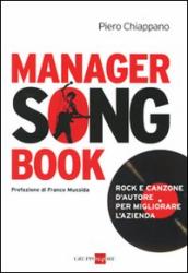 Manager songbook. Rock e canzone d autore per migliorare l azienda