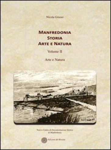 Manfredonia storia arte e natura. 2.Arte e natura