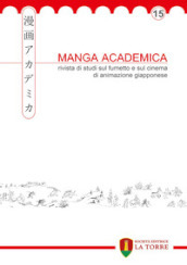Manga Academica. Rivista di studi sul fumetto e sul cinema di animazione giapponese (2022). 15.