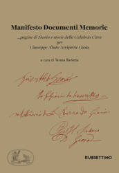 Manifesto documenti memorie ...pagine di Storia e storie della Calabria Citra per Giuseppe Abate Arciprete Gioia
