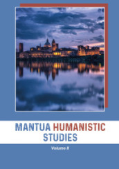 Mantua humanistic studies. 2.