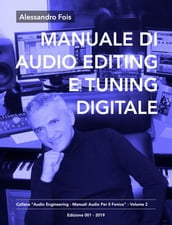 Manuale di Audio Editing e Tuning Digitale