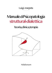 Manuale di Psicopatologia struttural-dialettica