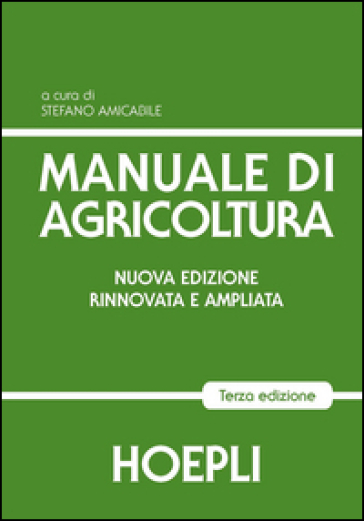 Manuale di agricoltura. Per gli Ist. Tecnici agrari