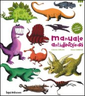 Manuale antidinosauri. Con adesivi