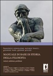 Manuale di base di storia della filosofia. Autori, indirizzi, problemi