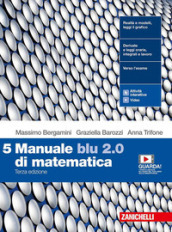 Manuale blu 2.0 di matematica. Per le Scuole superiori. Con e-book. Con espansione online. Vol. 5