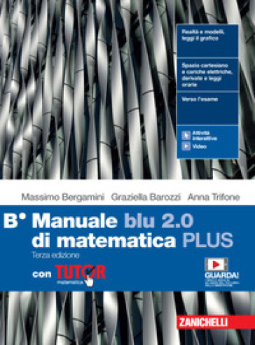 Manuale blu 2.0 di matematica. Ediz. PLUS. Con Tutor. Per le Scuole superiori. Con e-book. Con espansione online. Vol. B