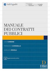 Manuale dei contratti pubblici. Con aggiornamento online