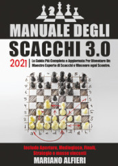 Manuale degli scacchi 3.0 2021