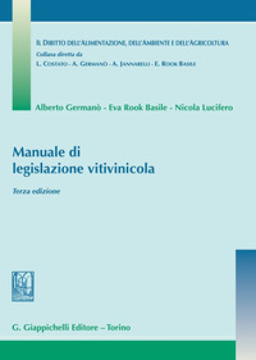 Manuale di legislazione vitivinicola
