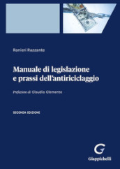 Manuale di legislazione e prassi dell antiriciclaggio