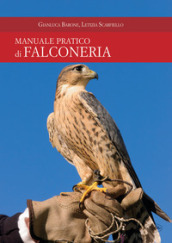 Manuale pratico di falconeria