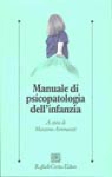 Manuale di psicopatologia dell'infanzia