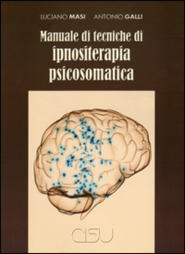 Manuale di tecniche di ipnositerapia psicosomatica