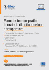 Manuale teorico-pratico in materia di anticorruzione e trasparenza. Con espansione online