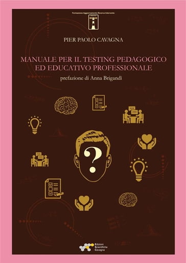 Manuale per il testing pedagogico ed educativo professionale