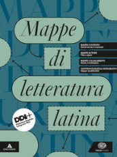 Mappe di letteratura latina. Vol. unico. Per le Scuole superiori. Con e-book. Con espansione online
