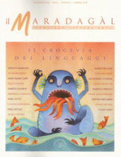 Il Maradagàl. Pensiero lettere arti (2018). 2: Il crocevia dei linguaggi