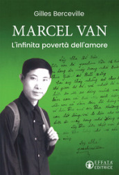 Marcel Van. L infinita povertà dell amore