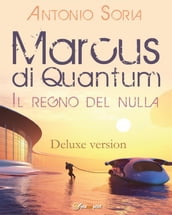 Marcus di Quantum «Il regno del nulla» (Deluxe version)